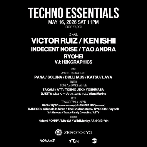 ZEROTOKYO 5/16(土) TECHNO ESSENTIALS