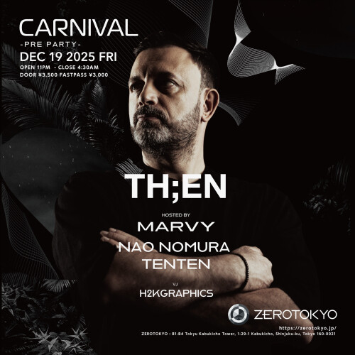 ZEROTOKYO 12/19(金) CARNIVAL-PRE PARTY-