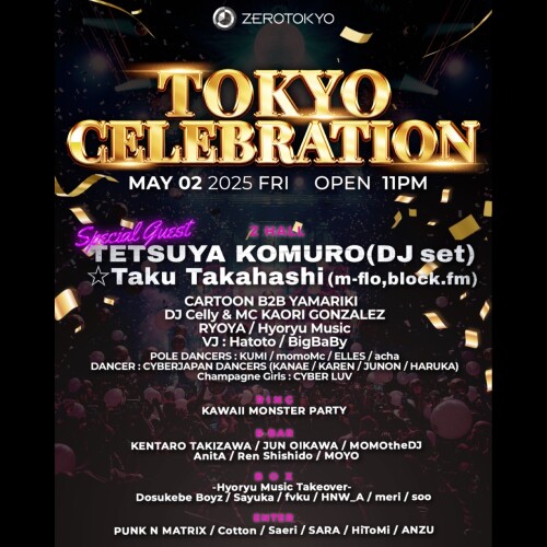 ZEROTOKYO 5/2(金) TOKYO CELEBRATION
