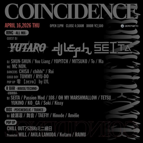 ZEROTOKYO 4/16(木) COINCIDENCE