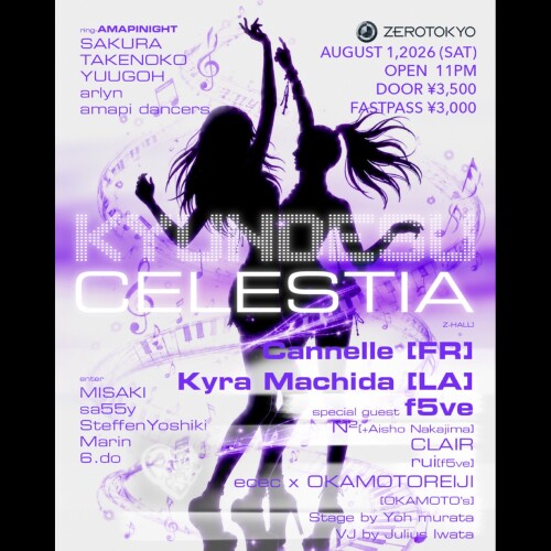 ZEROTOKYO 8/1(土)KYUNDESU x CELESTIA