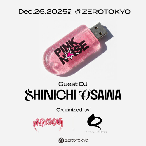 ZEROTOKYO 12/26(金) PINK NOISE DX