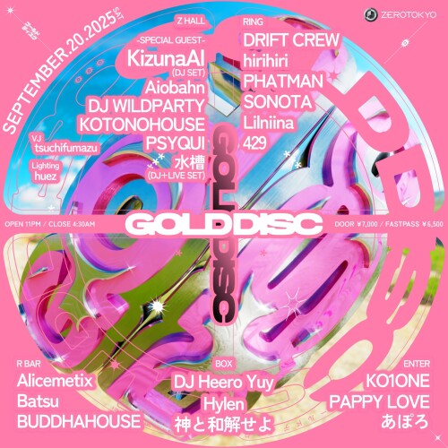 ZEROTOKYO 9/20(土) GOLD DISC