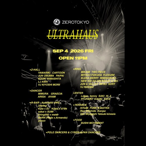 ZEROTOKYO 9/4(金)ULTRAHAUS