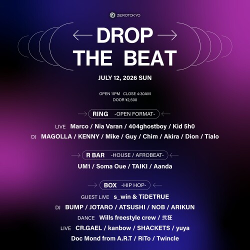 ZEROTOKYO 7/12(日) DROP THE BEAT