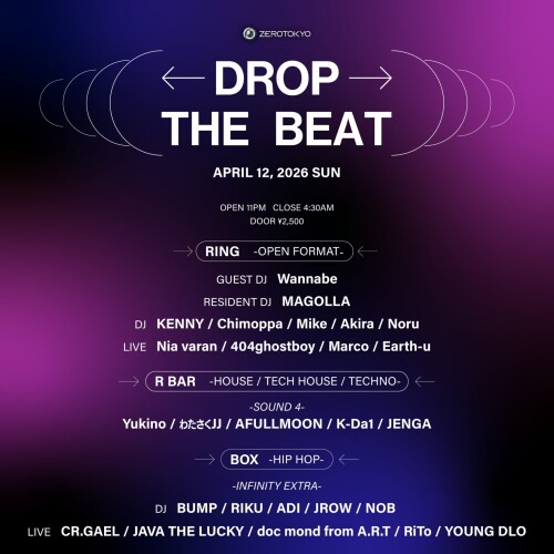ZEROTOKYO 4/12(日) DROP THE BEAT