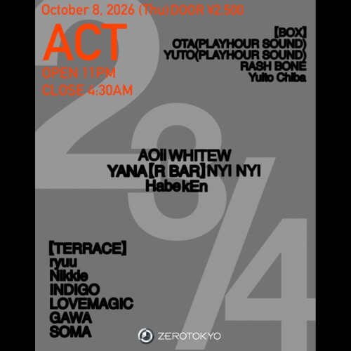 ZEROTOKYO 10/8(木)ACT