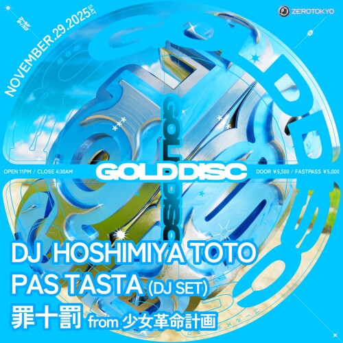 ZEROTOKYO 11/29(土) GOLD DISC