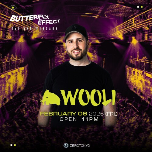 ZEROTOKYO 2/6(金) Butterfly Effect 1st Anniversary