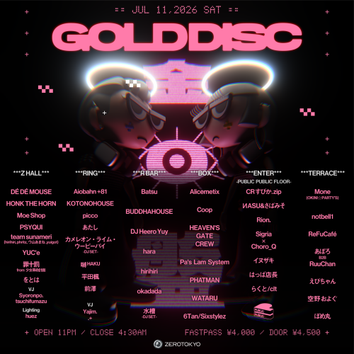 ZEROTOKYO 7/11(土) GOLD DISC