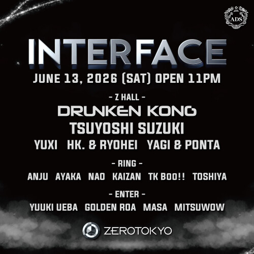 ZEROTOKYO 6/13(土) INTERFACE