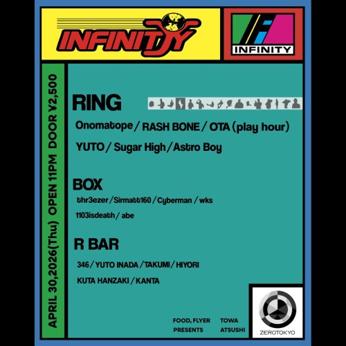 ZEROTOKYO 4/30(木) INFINITY