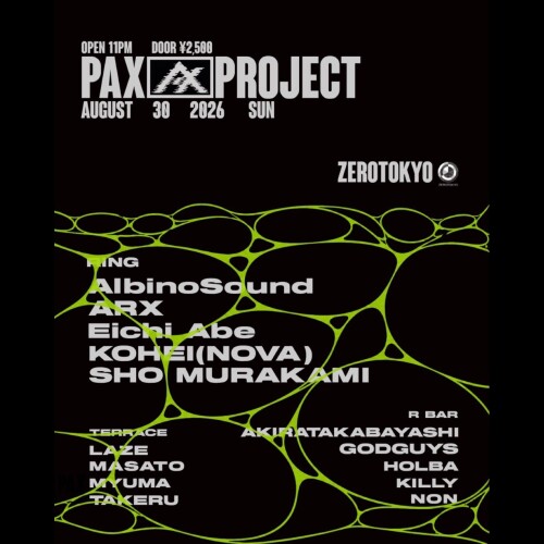 ZEROTOKYO 8/30(日)PAXPROJECT