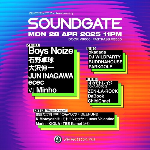 ZEROTOKYO 4/28(月) ZEROTOKYO 2nd Anniversary SOUNDGATE