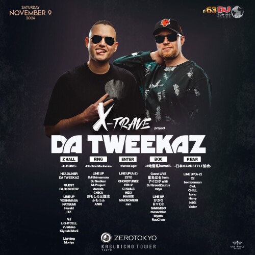 ZEROTOKYO 11/9(土) X-TRAVE PROJECT featuring Da Tweekaz