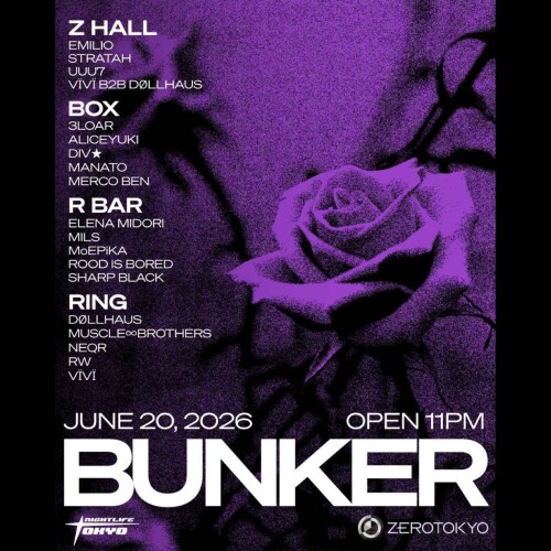 ZEROTOKYO 6/20(土) BUNKER