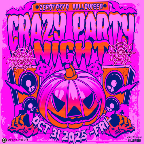 ZEROTOKYO 10/31(金) ZEROTOKYO HALLOWEEN “CRAZY PARTY NIGHT”