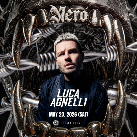 ZEROTOKYO 5/23(土) NERO feat.Luca Agnelli