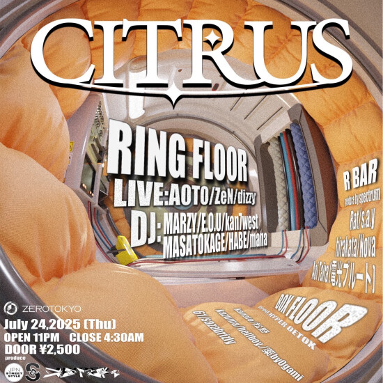 ZEROTOKYO 7/24(木) CITRUS