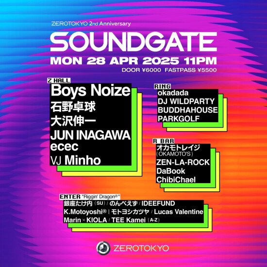 ZEROTOKYO 4/28(月) ZEROTOKYO 2nd Anniversary SOUNDGATE