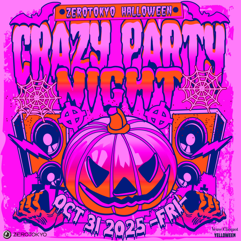 ZEROTOKYO 10/31(金) ZEROTOKYO HALLOWEEN “CRAZY PARTY NIGHT”